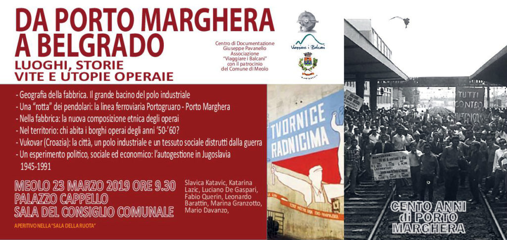 Da Porto Marghera a Belgrado: luoghi, storie, vite e utopie operaie